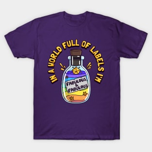 Fabulous & Fabulous: Quirky Potion Bottle for Unapologetic Individuals T-Shirt